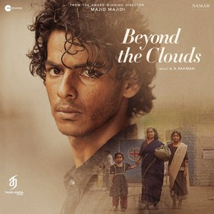 Beyond the Clouds (2018) (A.R. Rahman)